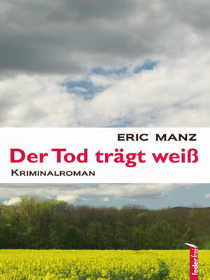 cover image of Der Tod trägt weiß: Felber ermittelt Series, Book 1